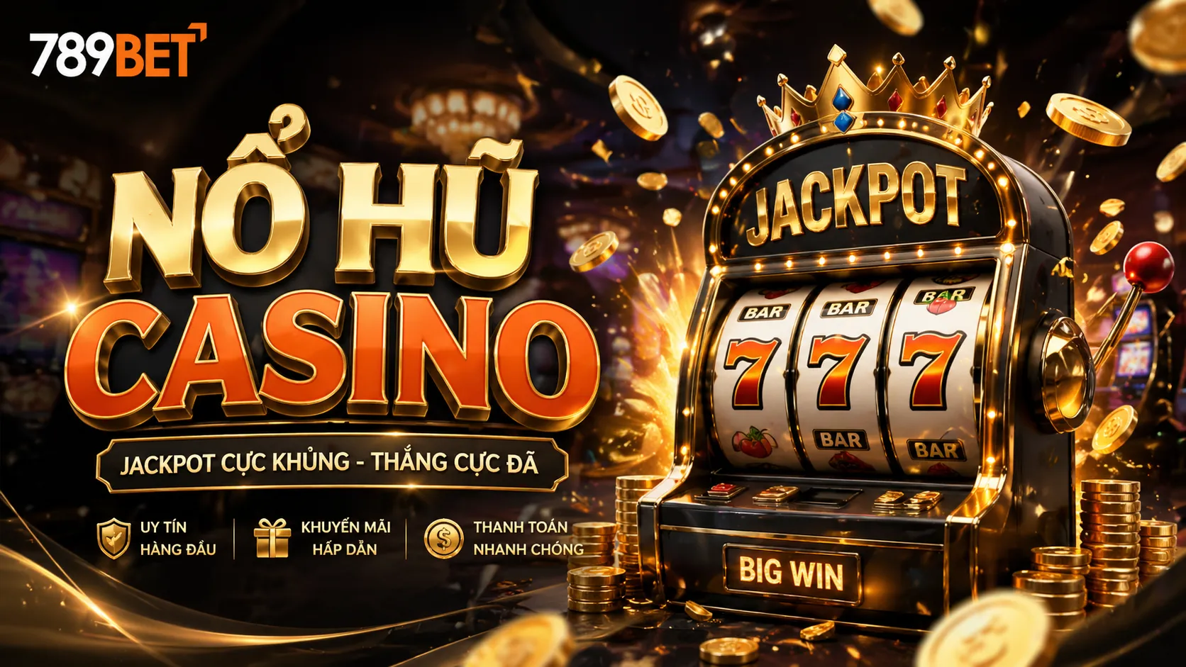 Nổ hũ 789bet: Tìm hiểu về game nổ hũ 789bet