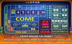 Casino 789bet: cách chơi craps trên 789bet.