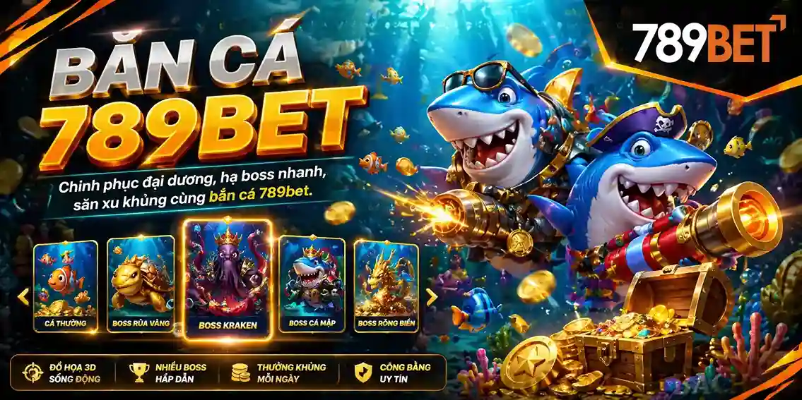 Bắn Cá 789bet: Tìm hiểu những cổng game bắn cá 789bet