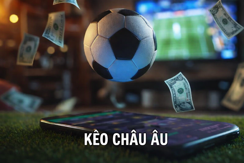 Thể thao 789bet: tìm hiểu về kèo châu âu 789bet.